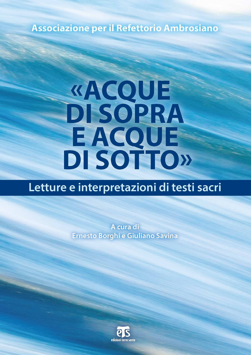 «Acque di Sopra e Acque di Sotto». Letture e interpretazioni di testi sacri