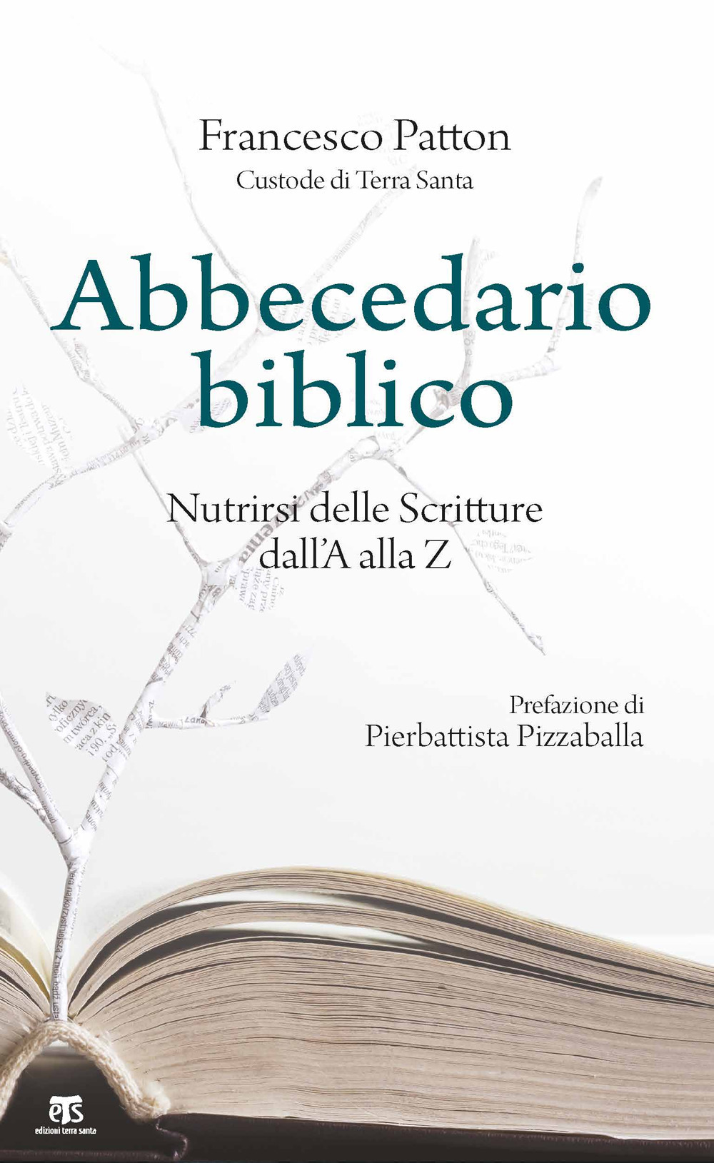 Abbecedario biblico. Nutrirsi delle Scritture dall'A alla Z