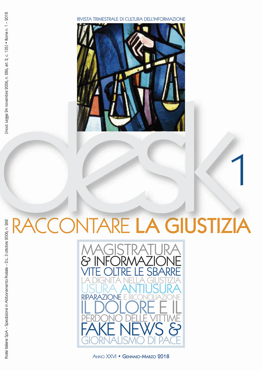 Desk. Rivista trimestrale di cultura dell'informazione (2017). Vol. 1: Raccontare la giustizia