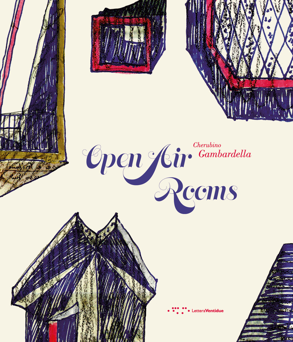 Open air rooms. The architecture of the Mediterranean from Malaparte to the contemporary world