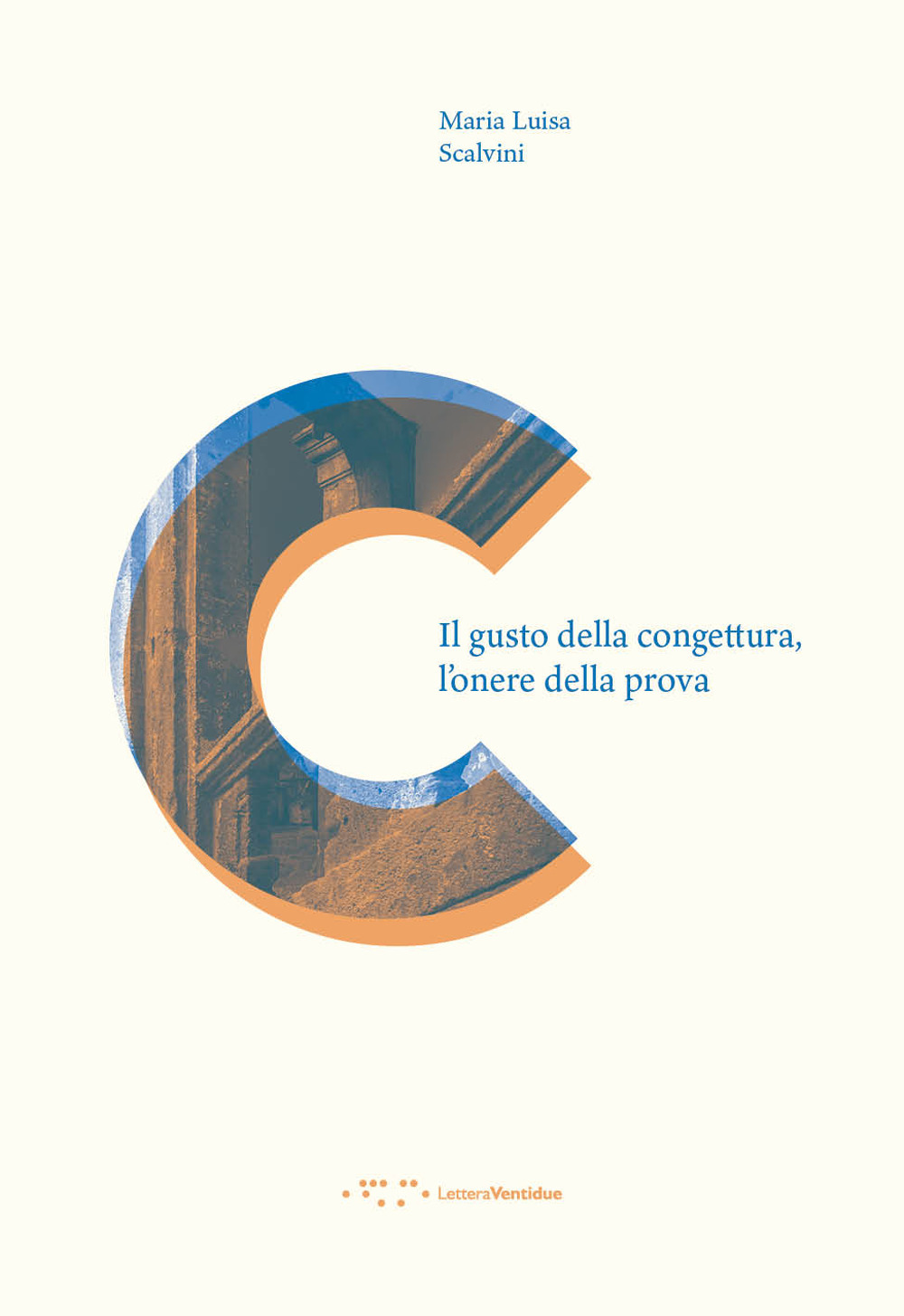 Il gusto della congettura, l'onere della prova