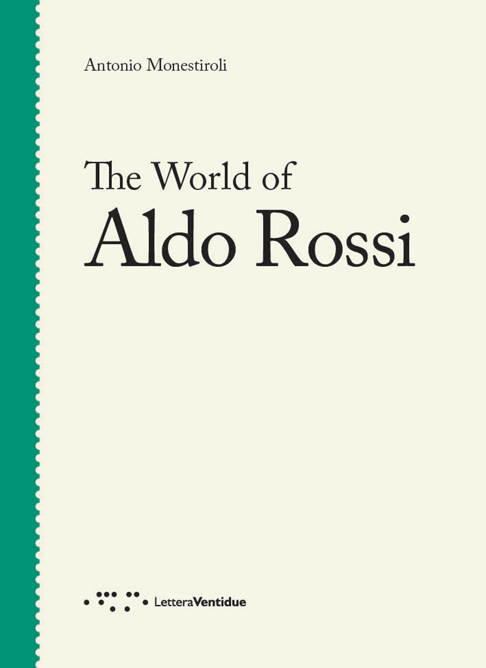 The world of Aldo Rossi