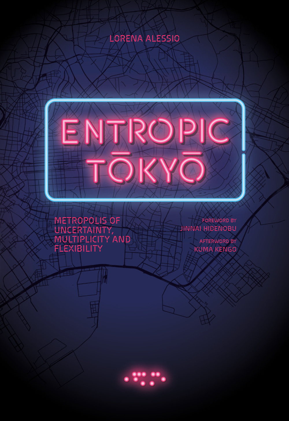 Entropic Tokyo. Metropolis of uncertainty, multiplicity and flexibility