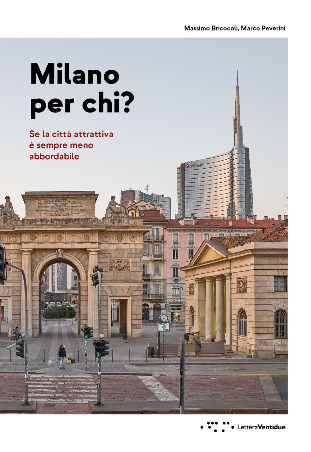 Milano per chi? Se la città attrattiva è sempre meno abbordabile