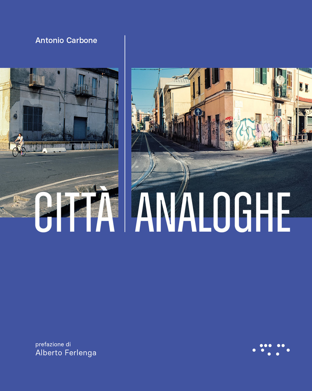 Città analoghe. Ediz. a colori