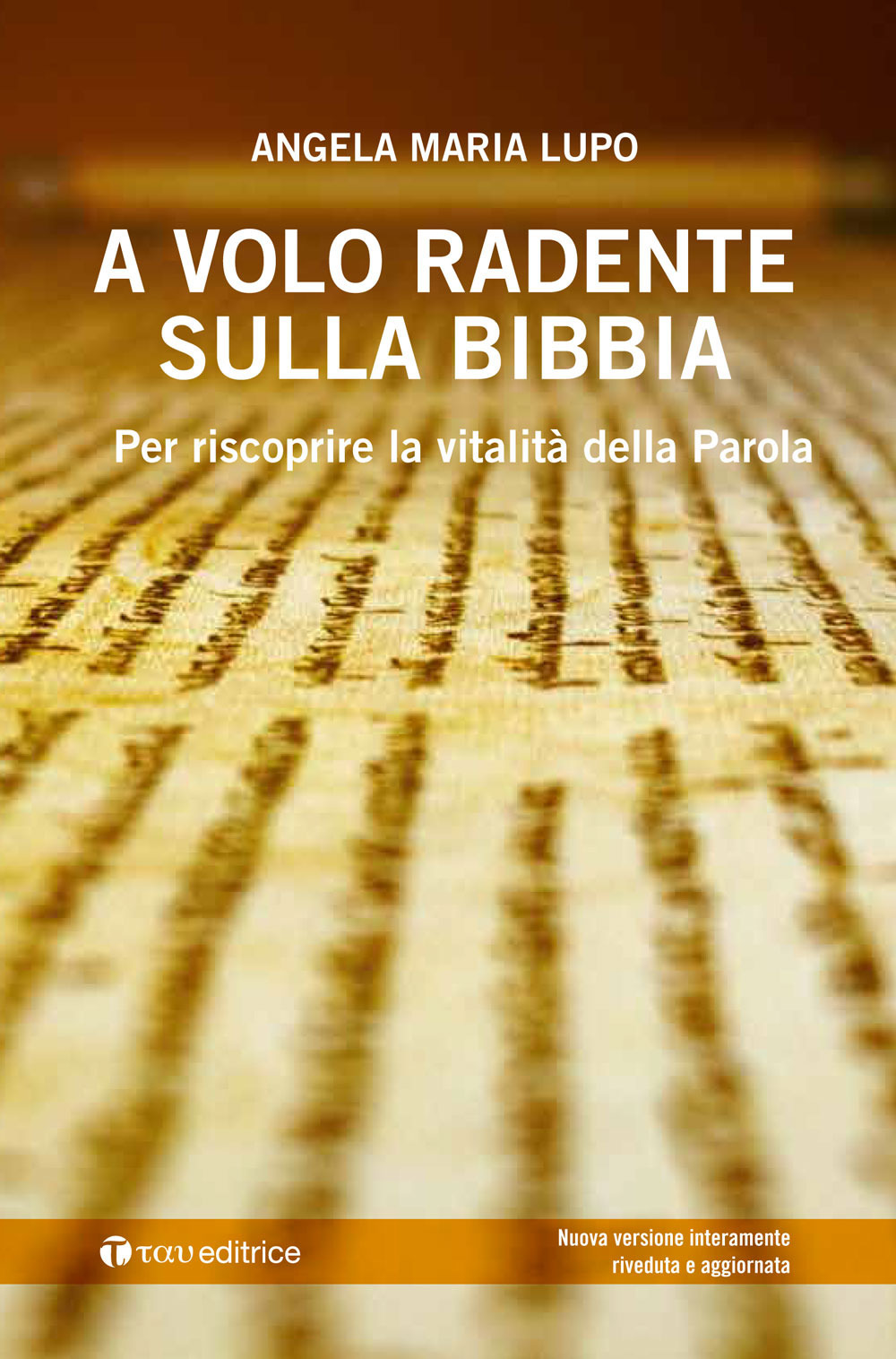 A volo radente sulla Bibbia. Per scoprire la vitalità della Parola