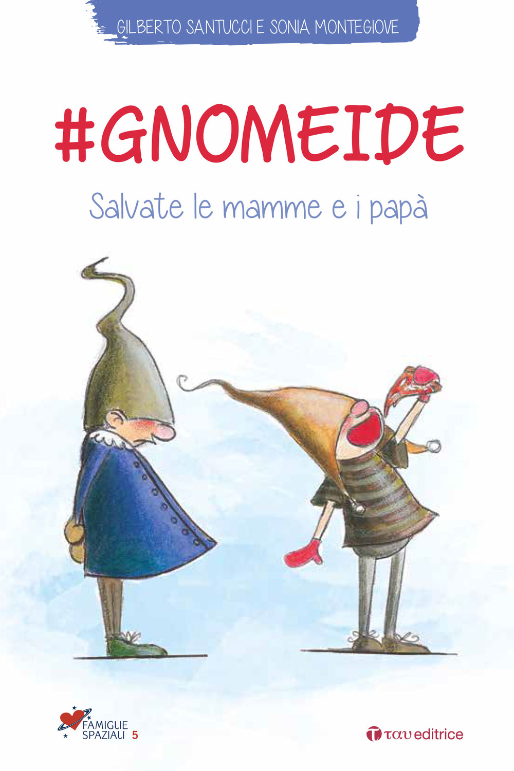 #gnomeide. Salvate le mamme e i papà