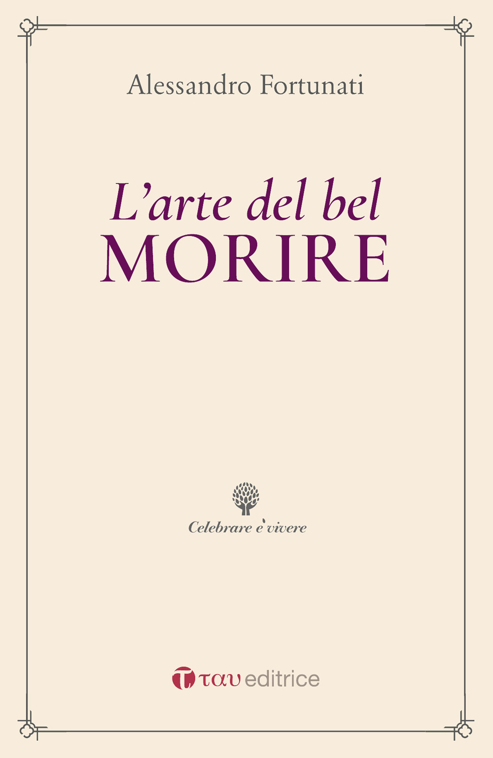 L'arte del bel morire. Uomini grandi di fronte alla morte