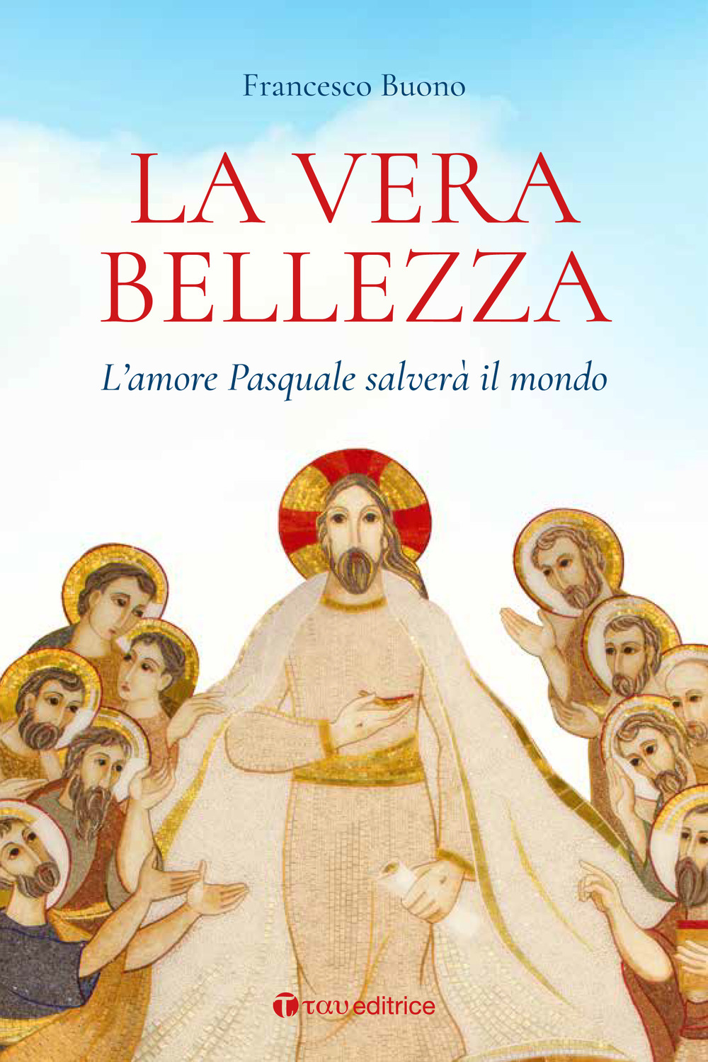 La vera bellezza. L'amore pasquale salverà il mondo