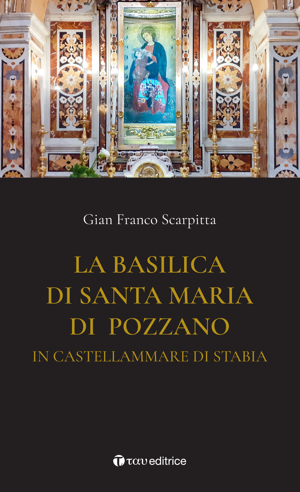 La basilica di Santa Maria di Pozzano in Castellamare di Stabia