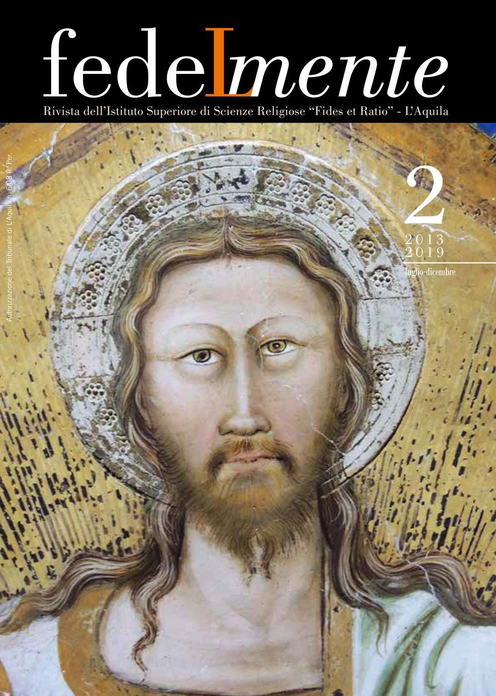 Fedelmente. Rivista dell'Istituto Superiore di Scienze Religiose «Fides et Ratio» L'Aquila (2019). Vol. 2: Luglio-dicembre