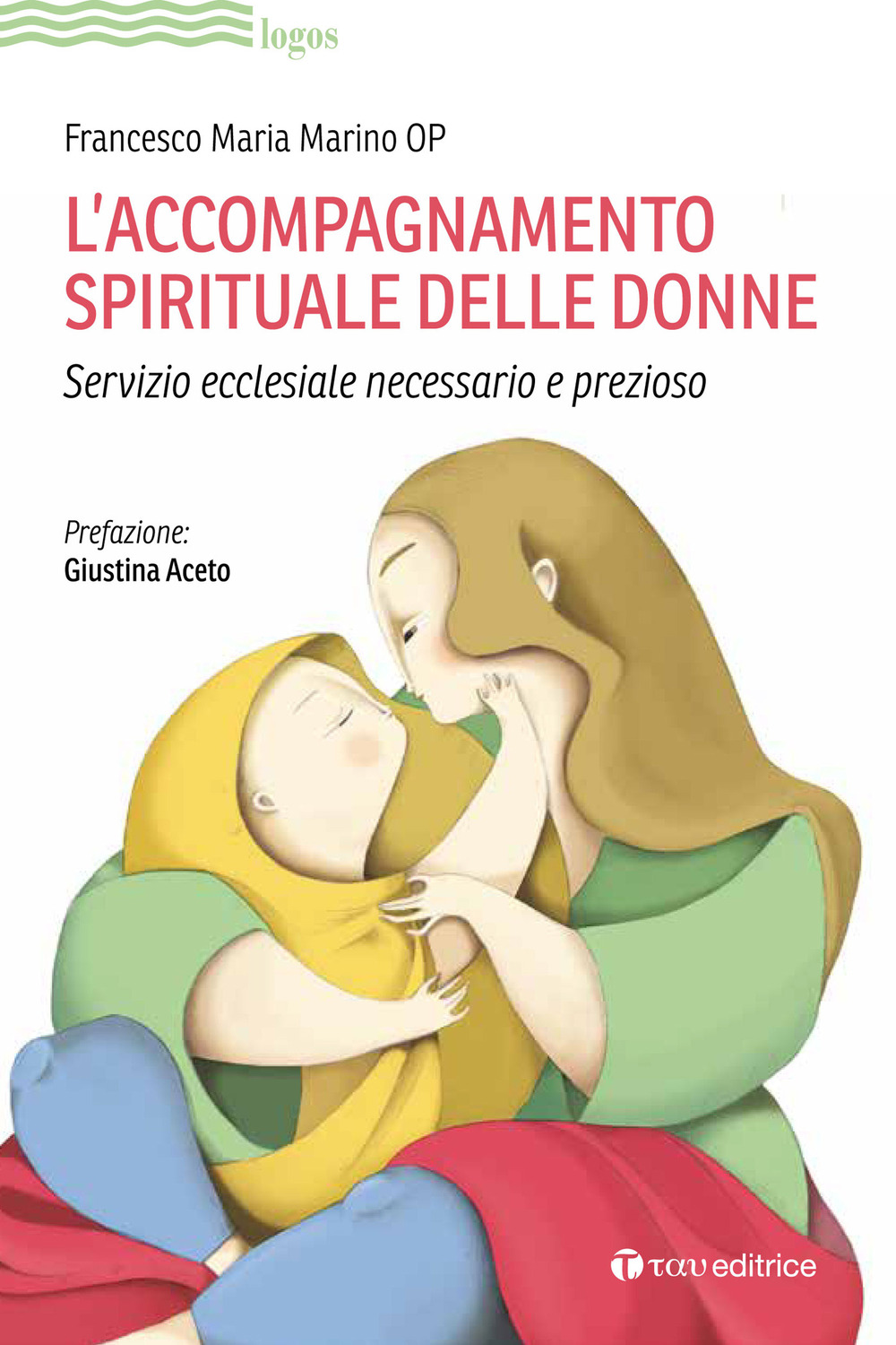 L'accompagnamento spirituale delle donne. Servizio ecclesiale necessario e prezioso