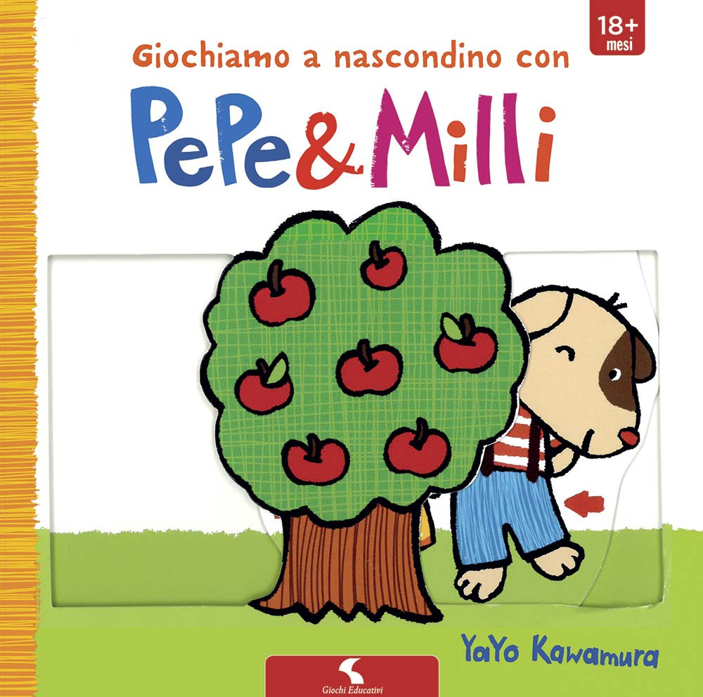 Giochiamo a nascondino con Pepe & Milli. Ediz. illustrata