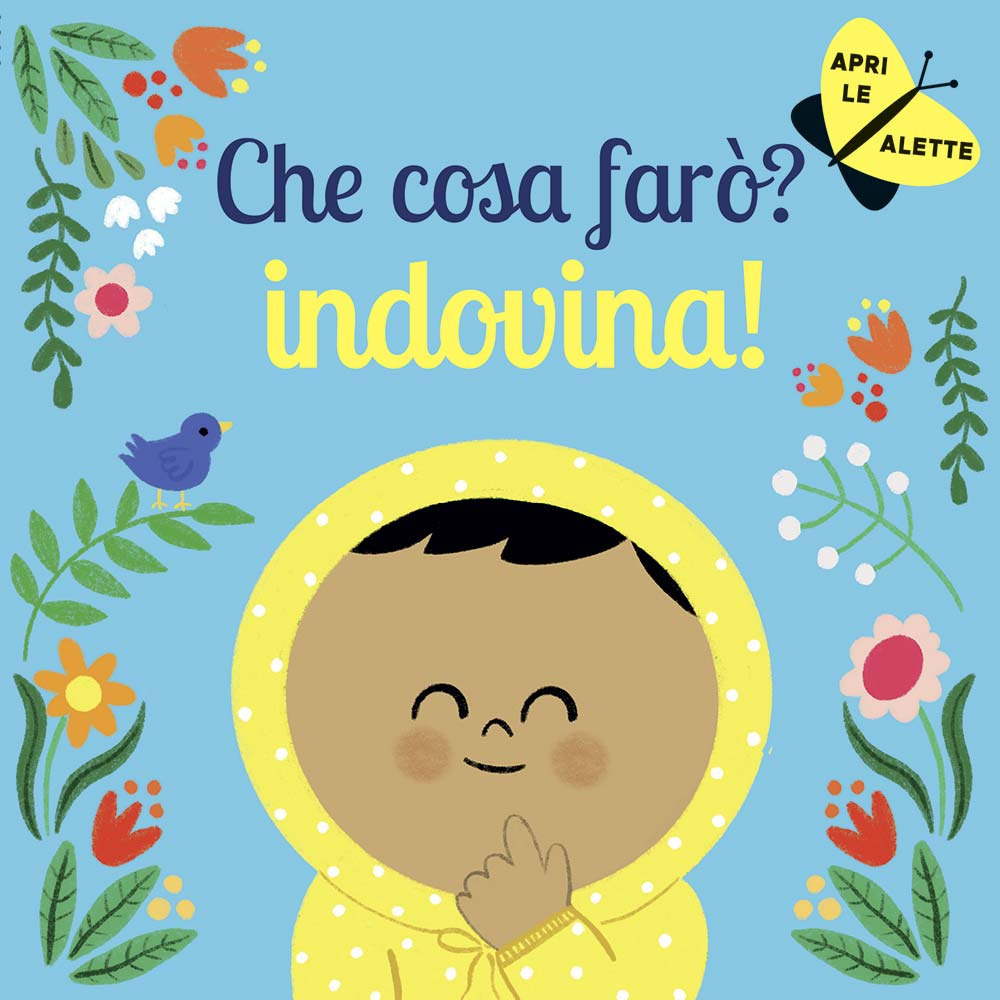 Che cosa farò? Indovina! Ediz. a colori