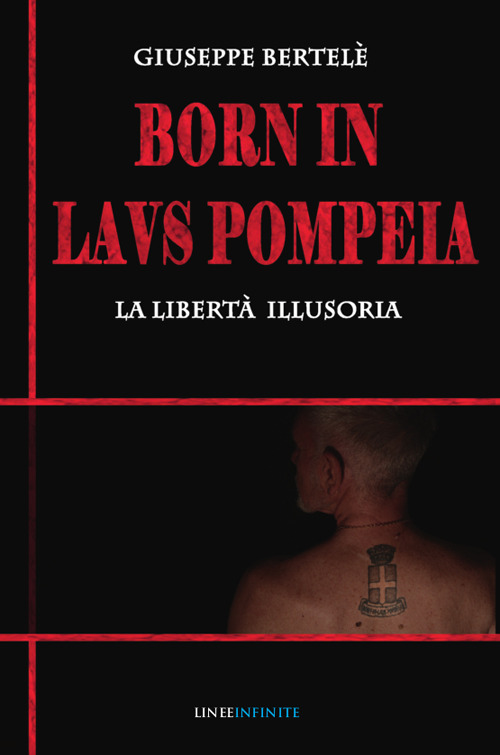 Born in laus pompeia. La libertà illusoria