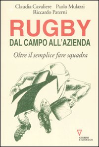 Rugby: dal campo all'azienda. Oltre il semplice fare squadra