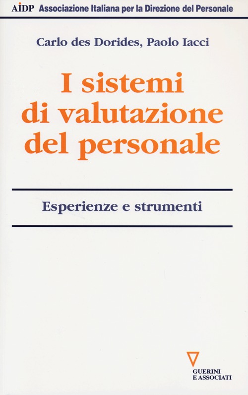 I sistemi di valutazione del personale. Esperienze e strumenti