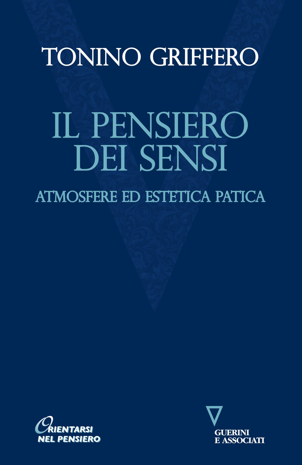 Il pensiero dei sensi. Atmosfere ed estetica patica