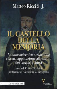 CASTELLO DELLA MEMORIA - LA MNEMOTECNICA OCCIDENTALE E LA SUA APPLICAZIONE ALLO STUDIO di RICCI S.J. MATTEO