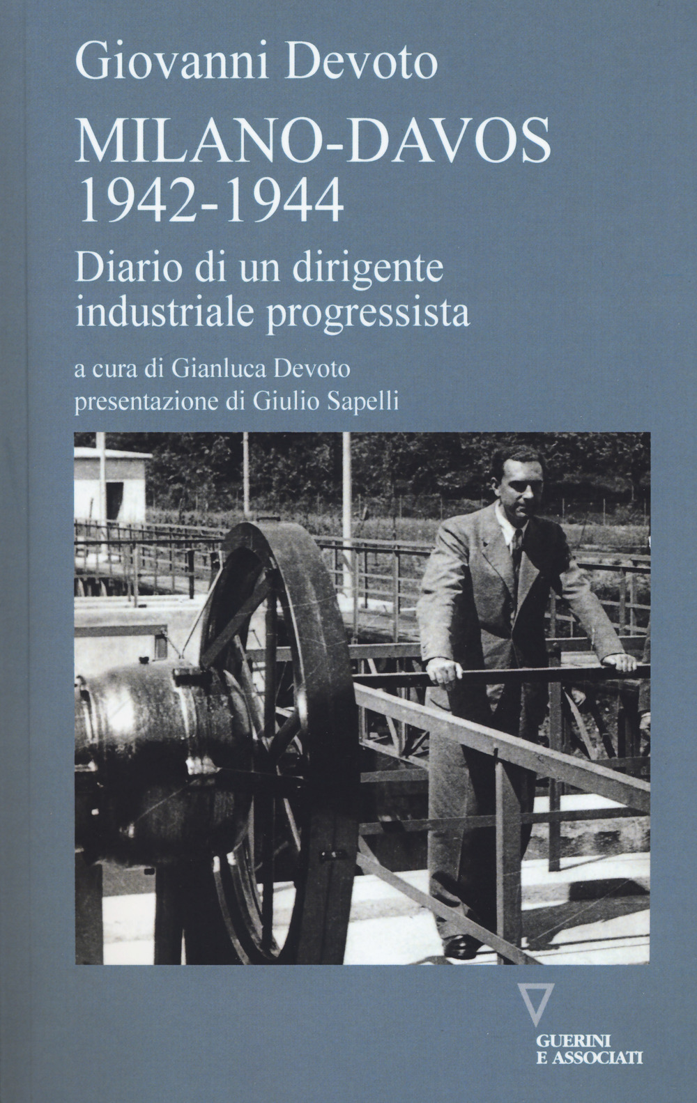 Milano-Davos 1942-1944. Diario di un dirigente industriale progressista