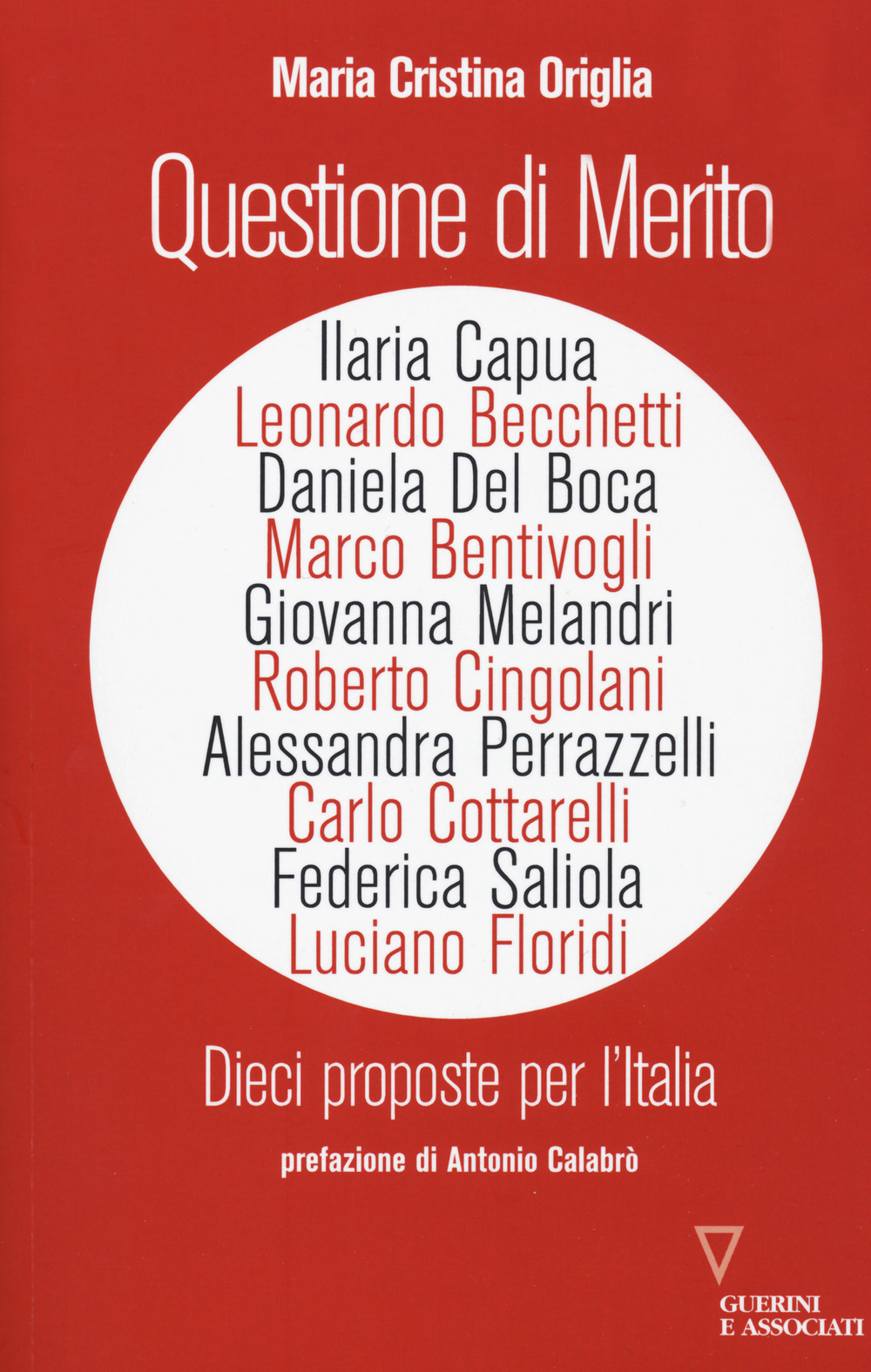 QUESTIONE DI MERITO. DIECI PROPOSTE PER L'ITALIA - 9788862507653