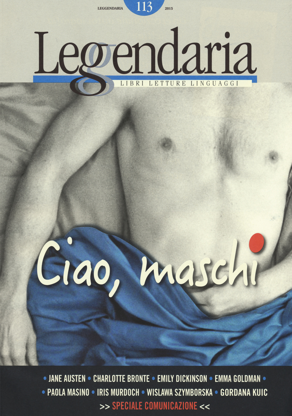 Leggendaria. Vol. 113: Ciao, maschi