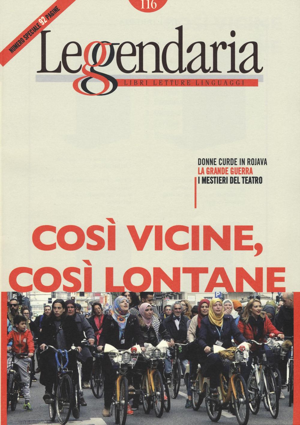 Leggendaria. Vol. 116: Così vicine così lontane