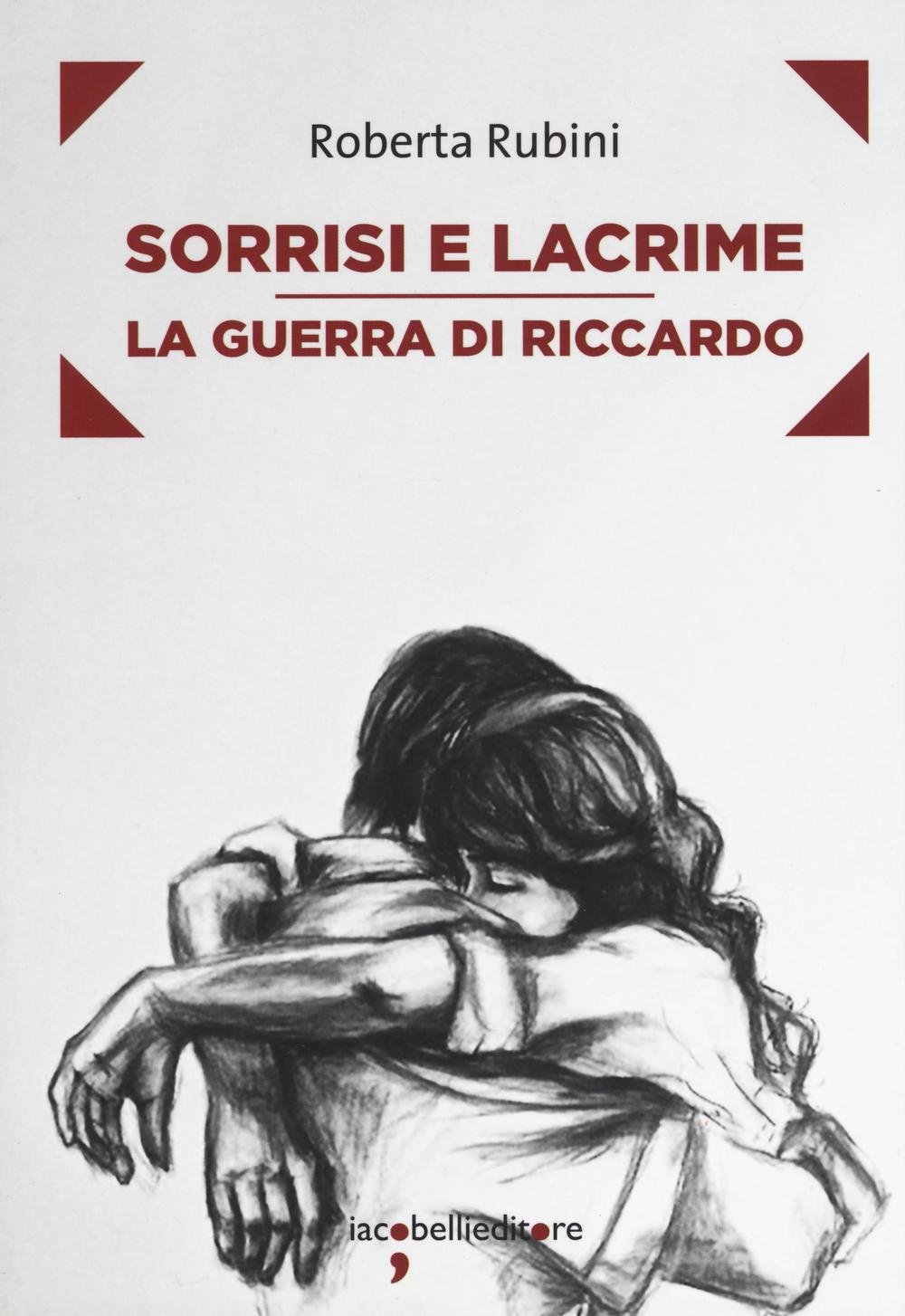 Sorrisi e lacrime. La guerra di Riccardo