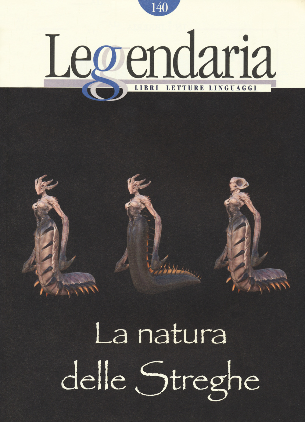 Leggendaria. Vol. 140: La natura delle streghe