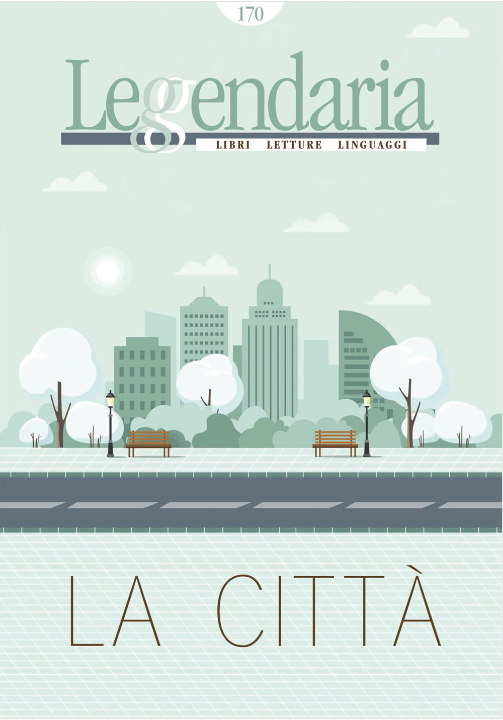 Leggendaria. Vol. 170: La città