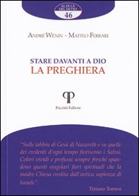 Stare davanti a Dio. La preghiera