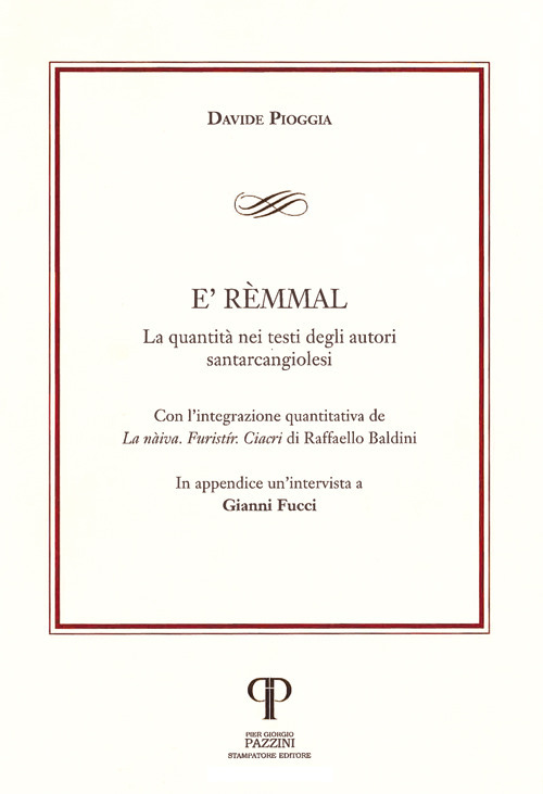 E' Rèmmal. La quantità nei testi degli autori santarcangiolesi