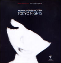 Monia Perissinotto. Tokyo nights. Ediz. illustrata