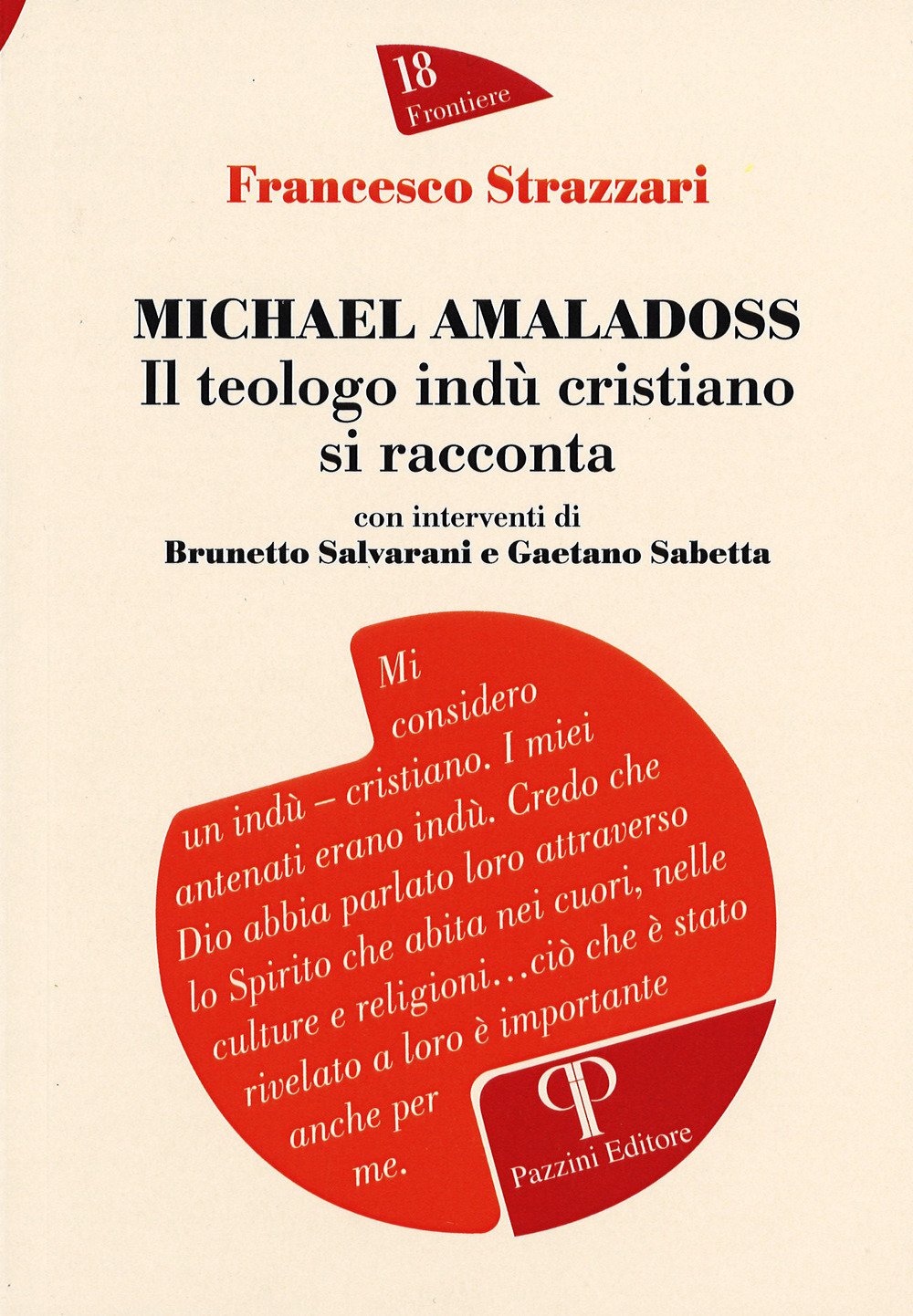 Michael Amaladoss. Il teologo indù cristiano si racconta