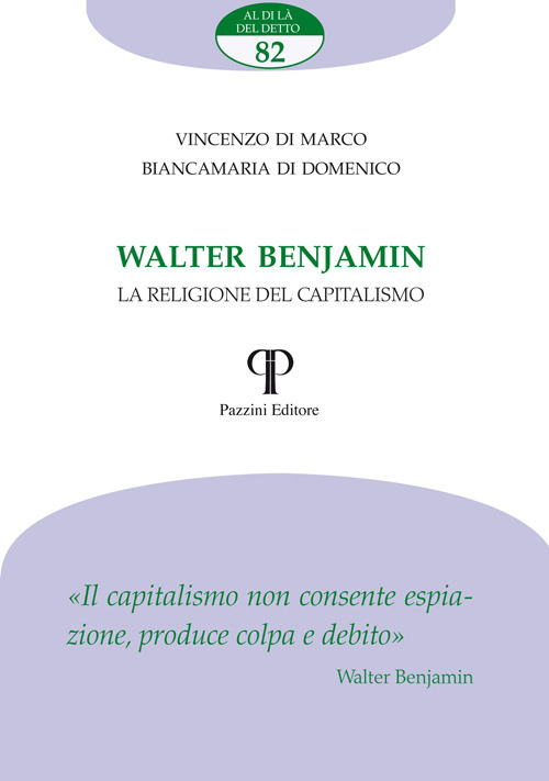 Walter Benjamin. La religione del capitalismo