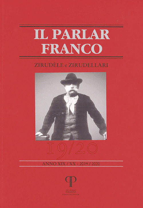 Il parlar franco. Rivista di cultura dialettale e critica letteraria. Vol. 19-20: Zirudèle e Zirudellari