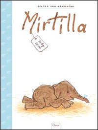 Mirtilla. Ediz. illustrata