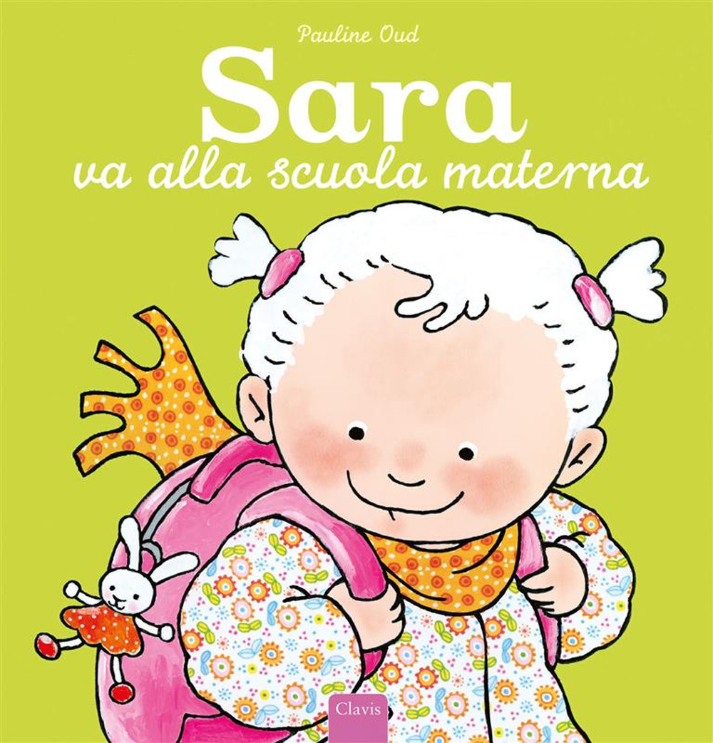 Sara va alla scuola materna. Ediz. a colori