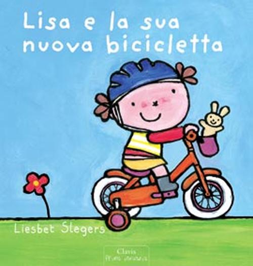 Lisa e la sua nuova bicicletta. Ediz. illustrata