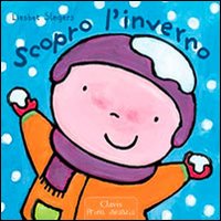 Scopro l'inverno. Ediz. illustrata