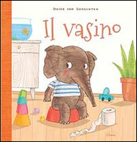 Il vasino. Ediz. a colori