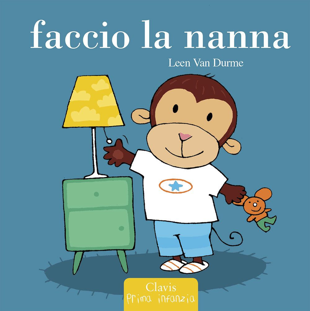 Faccio la nanna. Ediz. illustrata