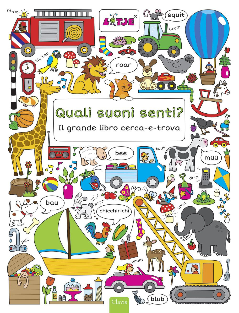 Quali suoni senti? Un libro cerca-e-trova. Ediz. illustrata