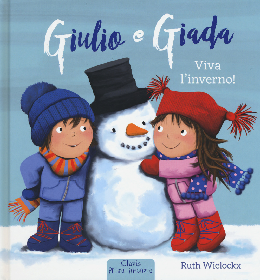 Viva l'inverno! Giulio e Giada. Ediz. a colori