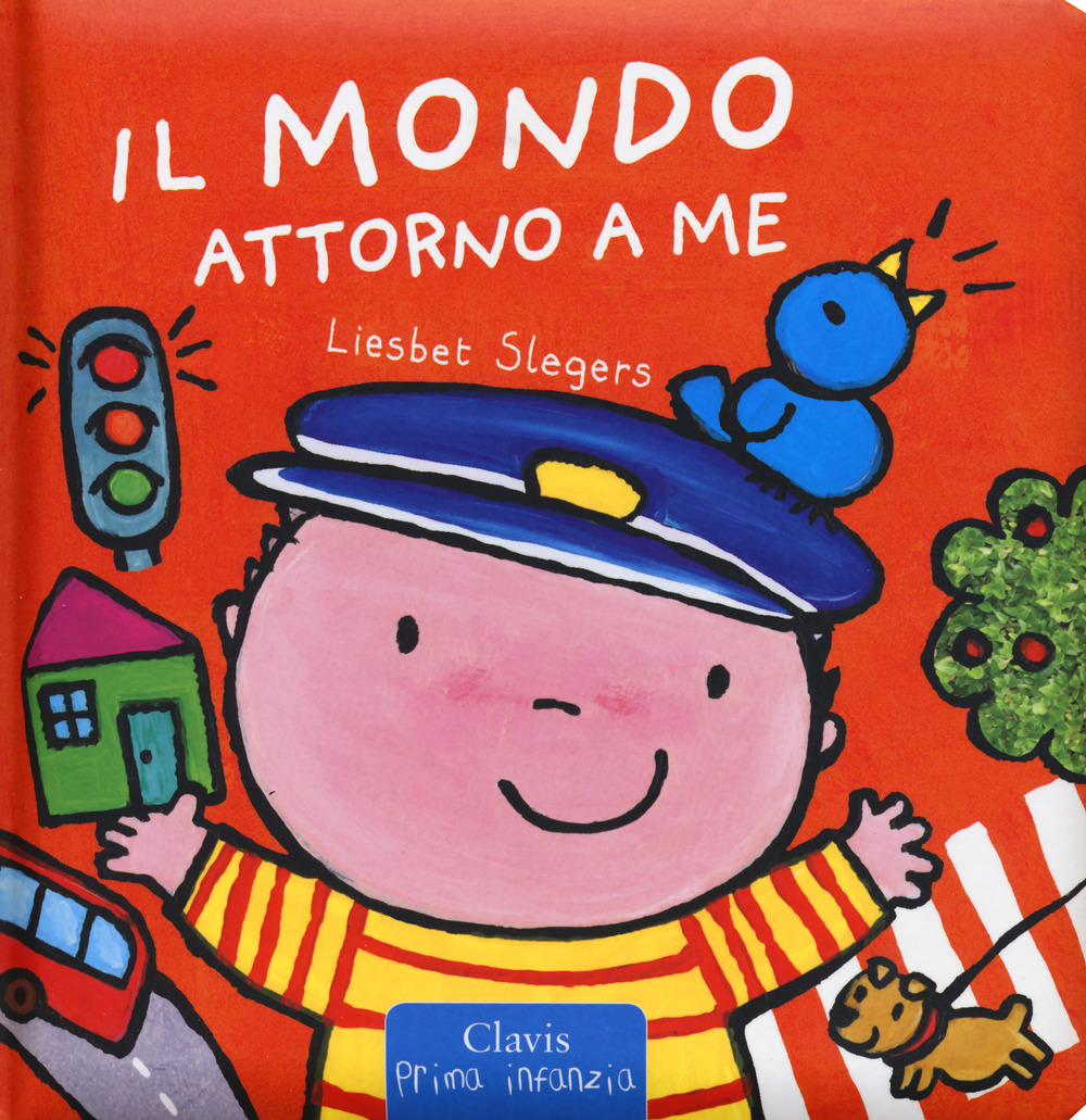 Il mondo attorno a me. Ediz. a colori