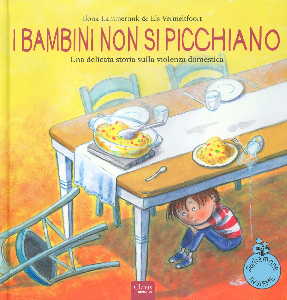 I bambini non si picchiano. Una delicata storia sulla violenza domestica. Ediz. a colori