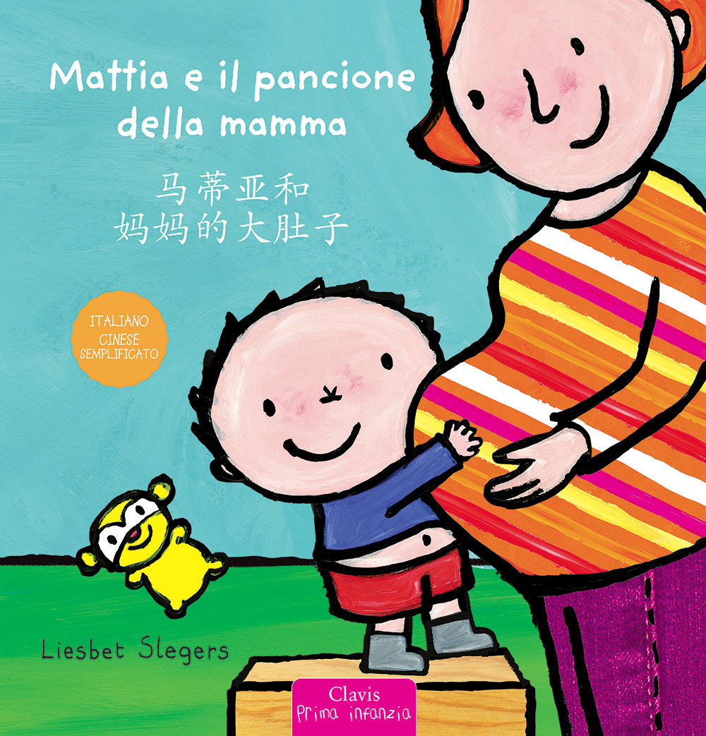 Mattia e il pancione della mamma. Ediz. italiana e cinese semplificato