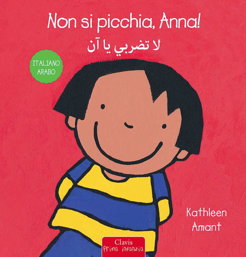 Non si picchia, Anna! Ediz. italiana e araba