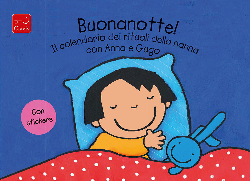 Buonanotte! Il calendario dei rituali della nanna con Anna e Gugo. Con adesivi. Ediz. a colori