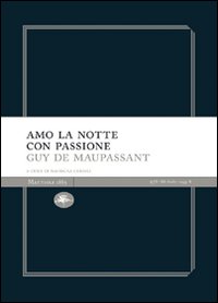 Amo la notte con passione